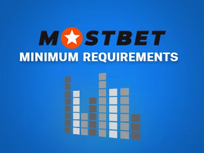 mostbet System requirements