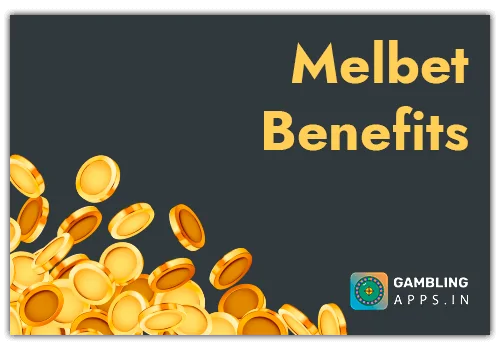 Melbet Benefits